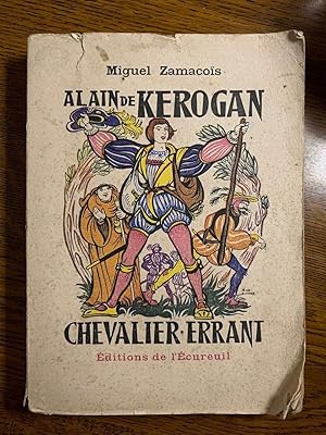 Seller image for Alain de kerogan Chevalier Errant for sale by Dmons et Merveilles