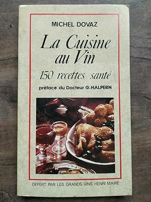 Seller image for La Cuisine Au vin 150 Recettes Sant for sale by Dmons et Merveilles