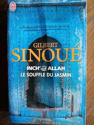 Imagen del vendedor de Gilbert Sinou Le souffle du jasmin J'ai lu a la venta por Dmons et Merveilles