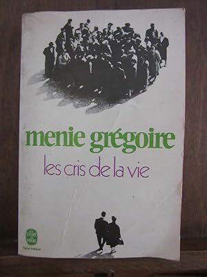 Seller image for Menie grgoire Le cris de la vie for sale by Dmons et Merveilles