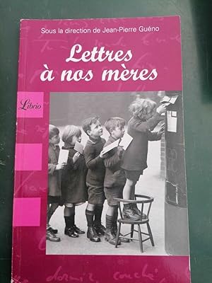 Bild des Verkufers fr jean pierre Guno Lettres  nos mres zum Verkauf von Dmons et Merveilles