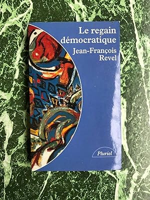 Imagen del vendedor de jean françois Revel Le regain démocratique pluriel a la venta por Démons et Merveilles