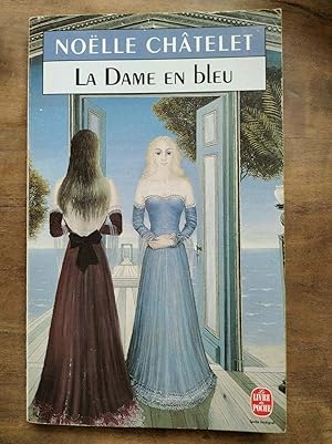 Image du vendeur pour Nolle Chtelet La Dame en Bleu mis en vente par Dmons et Merveilles