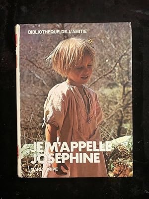 Seller image for Maria gripe Je m'appelle Josephine for sale by Dmons et Merveilles