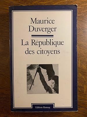 Seller image for La Rpublique des citoyens for sale by Dmons et Merveilles