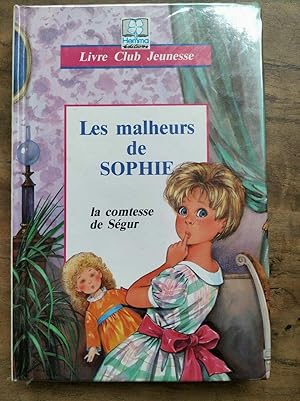 Seller image for Comtesse de Sgur Les Malheurs de Sophie Livre Club jeunesse for sale by Dmons et Merveilles