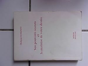 Image du vendeur pour Vos pouvoirs secrets et la maitrise de votre destin 1997 mis en vente par Dmons et Merveilles