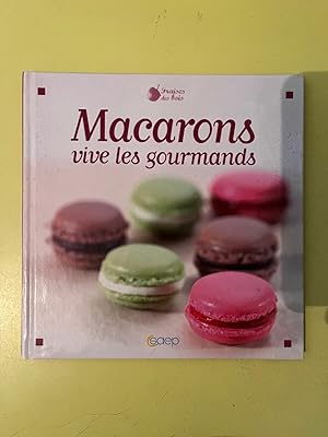 Image du vendeur pour Macarons vive les gourmands mis en vente par Dmons et Merveilles