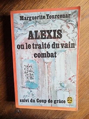 Seller image for Alexis ou le trait du vain combat 1 for sale by Dmons et Merveilles