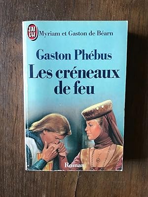 Seller image for Myriam et Gaston de Barn Gaston phbus Les crneaux de feu J'ai Lu for sale by Dmons et Merveilles