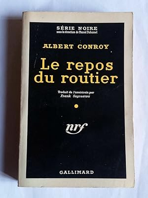 Seller image for Le Repos du Routier Srie Noire gallimard for sale by Dmons et Merveilles