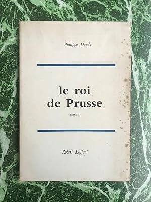 Imagen del vendedor de Le roi de Prusse Robert Laffont a la venta por Dmons et Merveilles