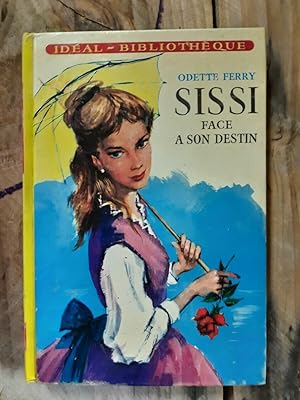 Seller image for Sissi face  son destin for sale by Dmons et Merveilles