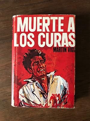 Seller image for Jos Luis Martin Vigil - MUERTE A LOS CURAS for sale by Dmons et Merveilles