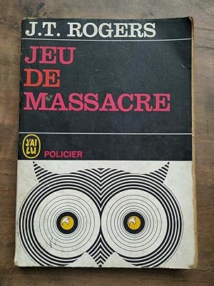 Image du vendeur pour j t Rogers Jeu de Massacre J'ai Lu policier mis en vente par Dmons et Merveilles