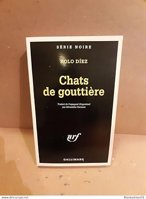Image du vendeur pour Chats de gouttire gallimard mis en vente par Dmons et Merveilles