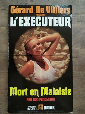 Seller image for Grard De Villiers L' Executeur Mort en Malaisie hunter for sale by Dmons et Merveilles