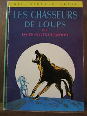 Image du vendeur pour Les chasseurs de loups Bibliothque verte mis en vente par Dmons et Merveilles