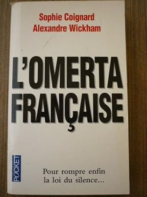 Bild des Verkufers fr Sophie coignard Alexandre Wickham L'omerta franaise pocket zum Verkauf von Dmons et Merveilles
