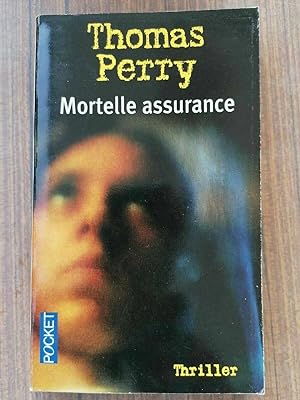 Image du vendeur pour Thomas Perry Mortelle Assurance thriller pocket mis en vente par Dmons et Merveilles
