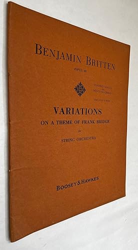 Variations On a Theme of Frank Bridge: for String Orchestra ; Full Score; Opus 10