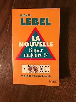 Seller image for Michel LEBEL LA NOUVELLE Super majeure 5e for sale by Dmons et Merveilles