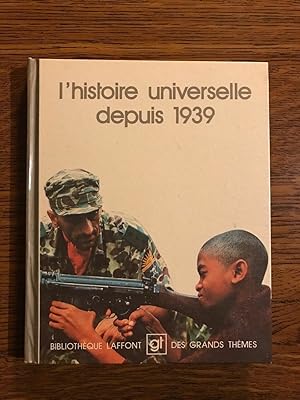Bild des Verkufers fr L'Histoire universelle depuis 1939 1975 zum Verkauf von Dmons et Merveilles