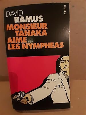 Bild des Verkufers fr Monsieur Tanaka aime les nymphas points zum Verkauf von Dmons et Merveilles