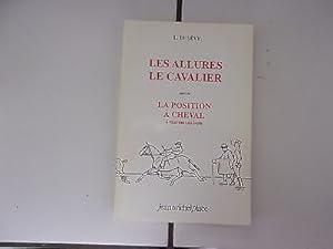 Imagen del vendedor de L de Svy LES ALLUREs Le Cavalier La position  cheval  travers LES ges a la venta por Dmons et Merveilles