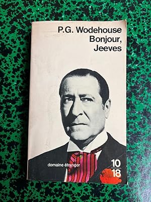 Image du vendeur pour p g wodehouse bonjour jeeves ditions mis en vente par Dmons et Merveilles