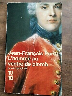 Image du vendeur pour jean franois Parot L'homme au ventre de plomb 10 18 Grands dtectives mis en vente par Dmons et Merveilles