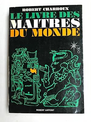 Imagen del vendedor de Le livre des maitres du monde Robert Laffont 1967 a la venta por Dmons et Merveilles