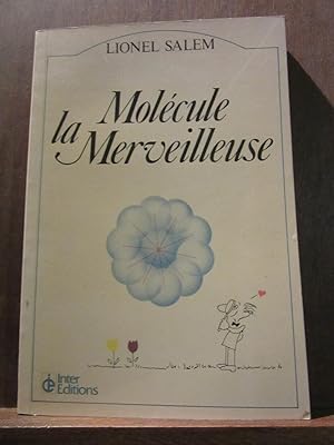 Image du vendeur pour Molcule la merveilleuse mis en vente par Dmons et Merveilles