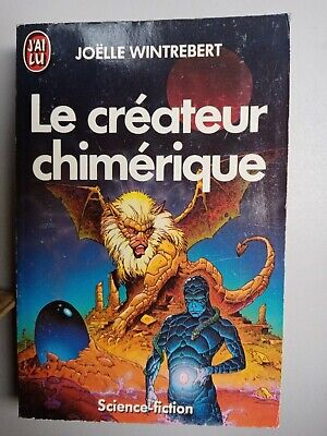 Image du vendeur pour Le crateur chimrique J'ai lu mis en vente par Dmons et Merveilles