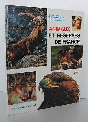 Image du vendeur pour ANIMAUX ET RESERVES DE FRANCE par Franois DE la Grange ET Antoine Reille mis en vente par Dmons et Merveilles