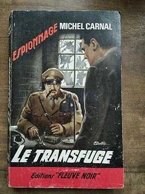 Seller image for Le Transfuge Fleuve Noir Espionnage N 388 1963 for sale by Dmons et Merveilles