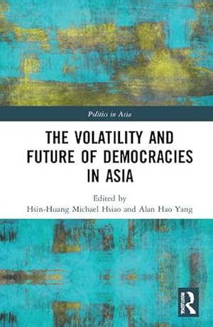 Seller image for The Volatility and Future of Democracies in Asia (Paperback) for sale by Grand Eagle Retail