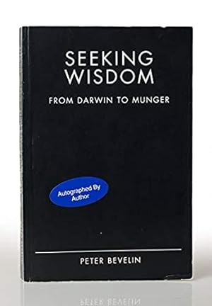 Bild des Verkufers fr Seeking Wisdom: From Darwin to Munger zum Verkauf von This Old Book, Inc