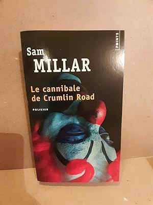 Seller image for Le cannibale de Crumlin road points for sale by Dmons et Merveilles