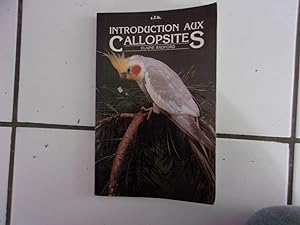 Seller image for Introduction aux CALLOPSITES for sale by Dmons et Merveilles