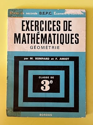 Seller image for m Bompard et f amiot Exercices de Mathmatiques- gomtrie Classe de 3e for sale by Dmons et Merveilles