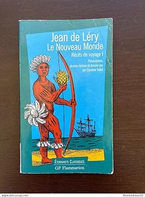 Imagen del vendedor de Jean de lry Le Nouveau monde Recits de voyage 1 Flammarion a la venta por Dmons et Merveilles