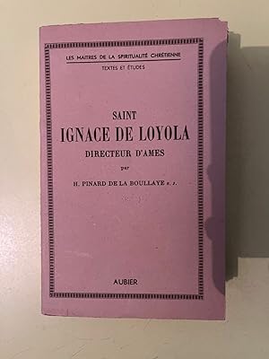 Seller image for h Pinard de la boullaye Saint Ignace de Loyola directeur d'ames Aubier for sale by Dmons et Merveilles