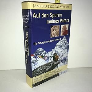 Jamling Tenzing Norgay AUF DEN SPUREN MEINES VATERS Die Sherpas und der Everest