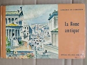 Seller image for La Rome Antique Librairie de L'amateur for sale by Dmons et Merveilles