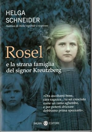 Image du vendeur pour Rosel e la strana famiglia del signor Kreutzberg. mis en vente par FIRENZELIBRI SRL