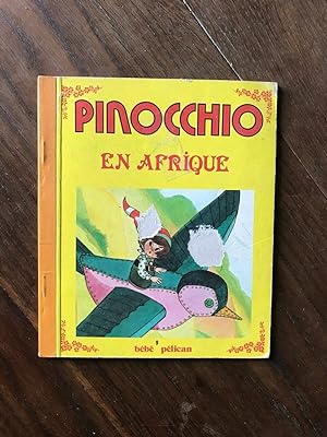 Image du vendeur pour PINOCCHIO EN AFRIQUE Illustrations de ANNY LE POLLOTEC mis en vente par Dmons et Merveilles