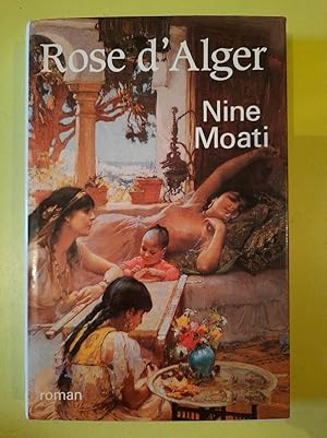 Image du vendeur pour Rose d'Alger Nine Moati mis en vente par Dmons et Merveilles