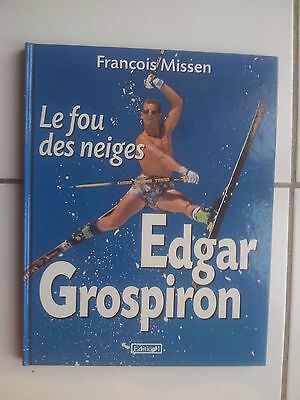 Seller image for Franois Missen EDGAR GROSPIRON le fou des neiges for sale by Dmons et Merveilles