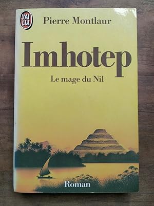Imagen del vendedor de Pierre Montlaur imhotep Le mage du nil J'ai lu a la venta por Dmons et Merveilles